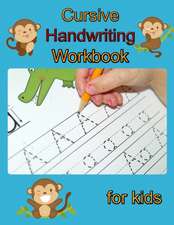 Cursive Handwriting Workbook for Kids