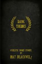 Dank Themes