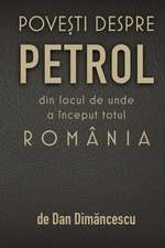 POVE¿TI DESPRE PETROL