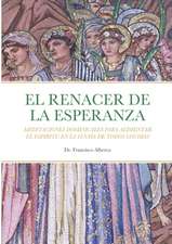 EL RENACER DE LA ESPERANZA Año Litúrgico C