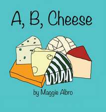 A, B, Cheese