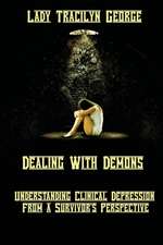 Dealing with Demons