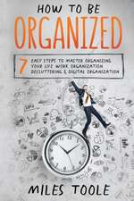 How to Be Organized