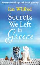 Secrets We Left In Greece