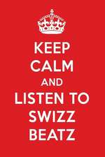 Keep Calm and Listen to Swizz Beatz: Swizz Beatz Designer Notebook