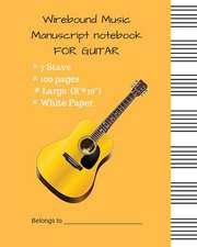 Wirebound Music Manuscript Notebook for Guitar: Music Manuscript Paper / Musicians Notebook / Blank Sheet Music with #ffbd4a Cover