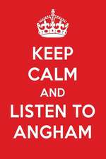 Keep Calm and Listen to Angham: Angham Designer Notebook