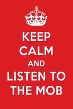 Keep Calm and Listen to the Mob: The Mob Designer Notebook