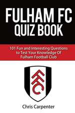 Fulham FC Quiz Book