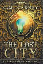 The Lost City: The Realms Book Two (An Epic LitRPG Adventure)