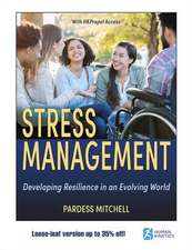 Stress Management – Developing Resilience in an Evolving World