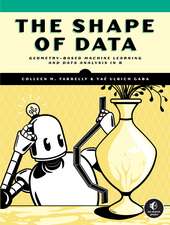 The Shape Of Data: Geometry-Based Machine Learning and Data Analysis in R