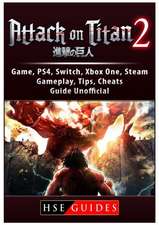 Attack on Titan 2 Game, PS4, Switch, Xbox One, Steam, Gameplay, Tips, Cheats, Guide Unofficial