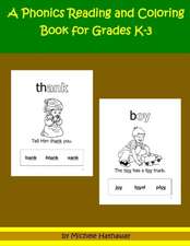 A Phonics Reading and Coloring Book for Grades K-3