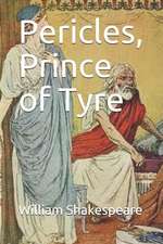 Pericles, Prince of Tyre