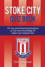 Stoke City Quiz Book