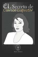 El Secreto de Clarice Lispector