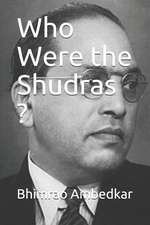 Who Were the Shudras ?