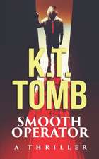 Smooth Operator: A Thriller