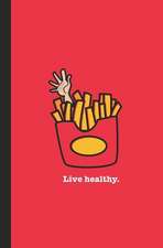 Creative, C: LIVE HEALTHY