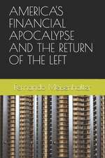 America's Financial Apocalypse and the Return of the Left