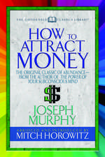 How to Attract Money (Condensed Classics)