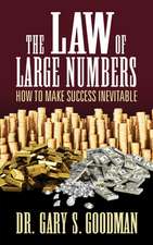 The Law of Large Numbers: How to Make Success Inevitable