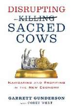 Disrupting Sacred Cows