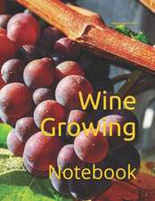 Wine Growing: Notebook