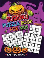 Halloween Sudoku Puzzle Book for Kids: Easy to Hard with Coloring Pages