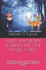 Kynock, M: TYLERS UNFORESEEN JOURNEY INTO