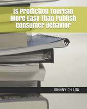 Is Prediction Tourism More Easy Than Publish Consumer Behavior