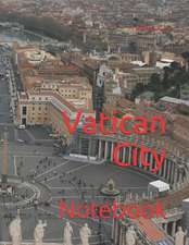 Vatican City: Notebook