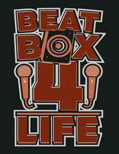 Beat Box 4 Life: Lined Ruled Paper and Staff Manuscript Paper for Notes Lyrics and Music