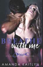 Breathe with Me