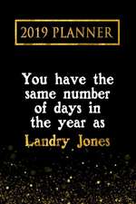 2019 Planner: You Have the Same Number of Days in the Year as Landry Jones: Landry Jones 2019 Planner