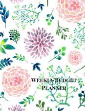 Weekly Budget Planner: A Simple Budget Planner to Manage Your Income