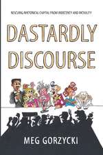 Dastardly Discourse