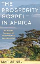 The Prosperity Gospel in Africa