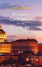 Women's Ordination in the Catholic Church