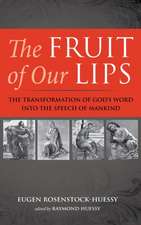 The Fruit of Our Lips