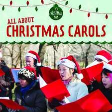 All about Christmas Carols