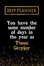 2019 Planner: You Have the Same Number of Days in the Year as Theon Greyjoy: Theon Greyjoy 2019 Planner