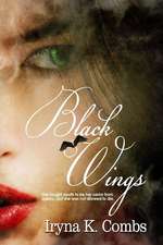 Combs, I: BLACK WINGS