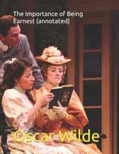 The Importance of Being Earnest (Annotated)