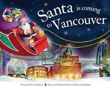 Santa Is Coming to Vancouver