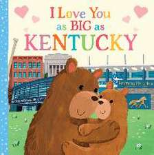 I Love You as Big as Kentucky