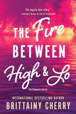 Fire Between High & Lo