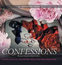 Confessions: The Love Story You Want to Feel . . .