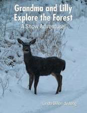 Grandma and Lilly Explore the Forest: A Snow Adventure!